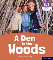 Book Cover for Essential Letters and Sounds: Essential Phonic Readers: Oxford Reading Level 3: A Den in the Woods by Catherine Baker