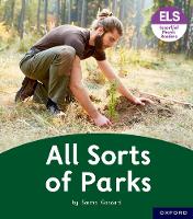 Book Cover for Essential Letters and Sounds: Essential Phonic Readers: Oxford Reading Level 4: All Sorts of Parks by Sascha Goddard