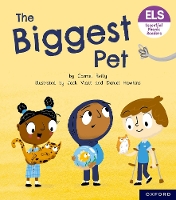 Book Cover for Essential Letters and Sounds: Essential Phonic Readers: Oxford Reading Level 6: The Biggest Pet by Carmel Reilly