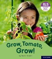 Book Cover for Essential Letters and Sounds: Essential Phonic Readers: Oxford Reading Level 6: Grow, Tomato, Grow! by Sascha Goddard