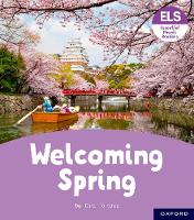 Book Cover for Essential Letters and Sounds: Essential Phonic Readers: Oxford Reading Level 6: Welcoming Spring by Cara Torrance