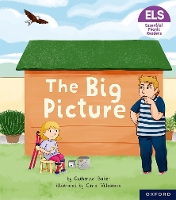 Book Cover for Essential Letters and Sounds: Essential Phonic Readers: Oxford Reading Level 3: The Big Picture by Catherine Baker