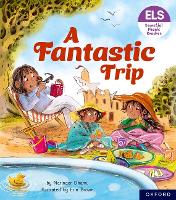 Book Cover for Essential Letters and Sounds: Essential Phonic Readers: Oxford Reading Level 4: A Fantastic Trip by Narinder Dhami