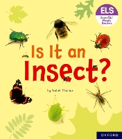 Book Cover for Essential Letters and Sounds: Essential Phonic Readers: Oxford Reading Level 5: Is It an Insect? by Isabel Thomas