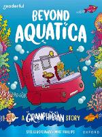 Book Cover for Readerful Books for Sharing: Year 3/Primary 4: Beyond Aquatica: A Granphibian Story by Stella Botchway