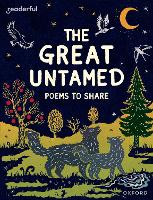 Book Cover for Readerful Books for Sharing: Year 5/Primary 6: The Great Untamed: Poems to Share by Catherine Baker