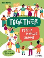 Book Cover for Readerful Independent Library: Oxford Reading Level 12: Together: People making change by Abbie Rushton