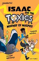 Book Cover for Readerful Independent Library: Oxford Reading Level 12: Isaac and the Toxics · Mischief of Magpies by Clarine Ricston