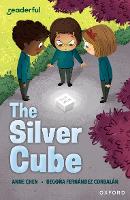 Book Cover for Readerful Independent Library: Oxford Reading Level 14: The Silver Cube by Anne Anlin Cheng