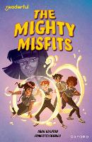 Book Cover for Readerful Independent Library: Oxford Reading Level 16: The Mighty Misfits by Abbie Rushton