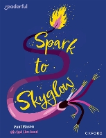 Book Cover for Readerful Independent Library: Oxford Reading Level 17: Spark to Skyglow by Paul Mason