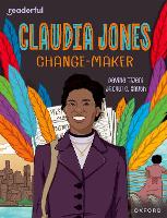 Book Cover for Readerful Independent Library: Oxford Reading Level 18: Claudia Jones: Change-maker by Davina Tijani