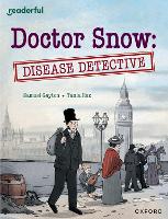 Book Cover for Readerful Independent Library: Oxford Reading Level 18: Doctor Snow: Disease Detective by Sam Gayton