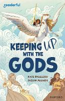 Book Cover for Readerful Independent Library: Oxford Reading Level 19: Keeping Up With the Gods by Kate Dalgleish