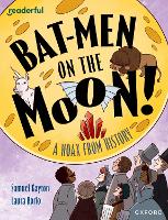 Book Cover for Readerful Independent Library: Oxford Reading Level 20: Bat-men on the Moon!: A Hoax from History by Samuel Gayton