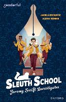 Book Cover for Readerful Independent Library: Oxford Reading Level 20: Sleuth School: Jeremy Swift Investigates by Angela Kecojevic