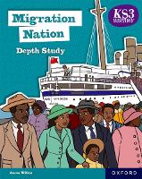 Book Cover for KS3 History Depth Study: Migration Nation Student Book Second Edition by Aaron Wilkes