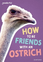 Book Cover for How to Be Friends With an Ostrich by Rob Alcraft