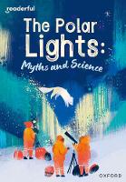 Book Cover for Readerful Rise: Oxford Reading Level 10: The Polar Lights: Myths and Science by Ruth Hatfield