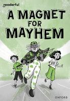 Book Cover for A Magnet for Mayhem by Ali Sparkes