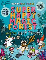 Book Cover for Super Happy Magic Forest and the Deep Trouble by Matty Long