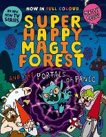 Book Cover for Super Happy Magic Forest and the Portals of Panic by Matty Long