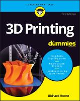 Book Cover for 3D Printing For Dummies by Richard Horne