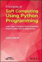 Book Cover for Principles of Soft Computing Using Python Programming by Gypsy Assam Don Bosco University, India Nandi