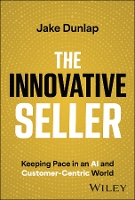 Book Cover for The Innovative Seller by Jake Dunlap