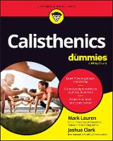 Book Cover for Calisthenics For Dummies by Mark Lauren, Joshua Clark