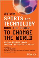 Book Cover for Sports and Technology Have the Power to Change the World by Jon Flynn