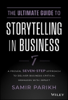 Book Cover for The Ultimate Guide to Storytelling in Business by Samir (SPConsulting) Parikh