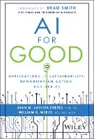 Book Cover for AI for Good by Juan M. (Microsoft) Lavista Ferres, William B. (Microsoft) Weeks, Brad (Microsoft) Smith