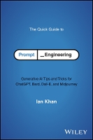 Book Cover for The Quick Guide to Prompt Engineering by Ian Khan