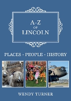 Book Cover for A-Z of Lincoln by Wendy Turner