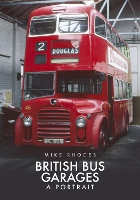 Book Cover for British Bus Garages by Mike Rhodes