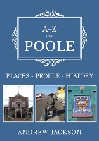 Book Cover for A-Z of Poole by Andrew Jackson