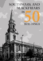 Book Cover for Southwark and Blackfriars in 50 Buildings by Lucy McMurdo