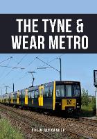 Book Cover for The Tyne & Wear Metro by Colin Alexander