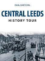 Book Cover for Central Leeds History Tour by Paul Chrystal