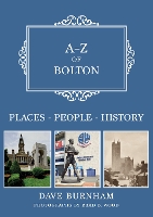 Book Cover for A-Z of Bolton by Dave Burnham, Brad B. Wood