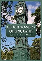 Book Cover for Clock Towers of England by Kevin Newman