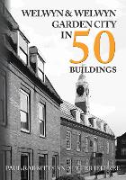 Book Cover for Welwyn & Welwyn Garden City in 50 Buildings by Paul Rabbitts, Peter Jeffree