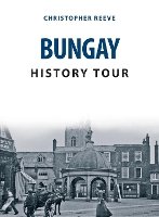 Book Cover for Bungay History Tour by Christopher Reeve