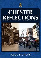 Book Cover for Chester Reflections by Paul Hurley