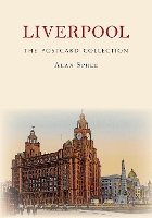 Book Cover for Liverpool The Postcard Collection by Alan Spree