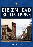 Book Cover for Birkenhead Reflections by Ian Collard