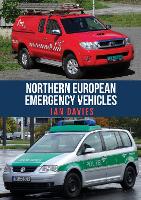 Book Cover for Northern European Emergency Vehicles by Ian Davies