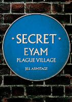 Book Cover for Secret Eyam by Jill Armitage