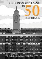 Book Cover for London's South Bank in 50 Buildings by Louis Berk, Rachel Kolsky